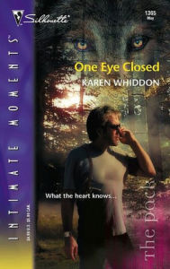 One Eye Closed (Silhouette Intimate Moments Series: The Pack #1365)