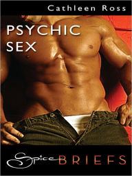 Title: Psychic Sex, Author: Cathleen Ross