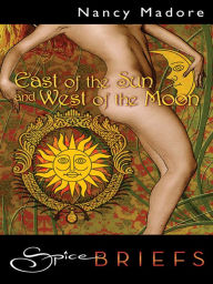 Title: East of the Sun and West of the Moon, Author: Nancy Madore