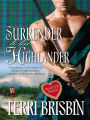 Surrender to the Highlander (Harlequin Historical Series #886)