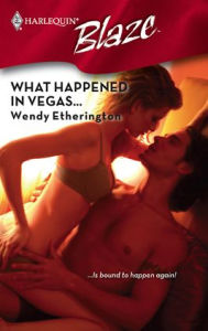 Title: What Happened in Vegas..., Author: Wendy Etherington