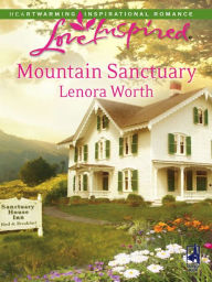 Title: Mountain Sanctuary, Author: Lenora Worth