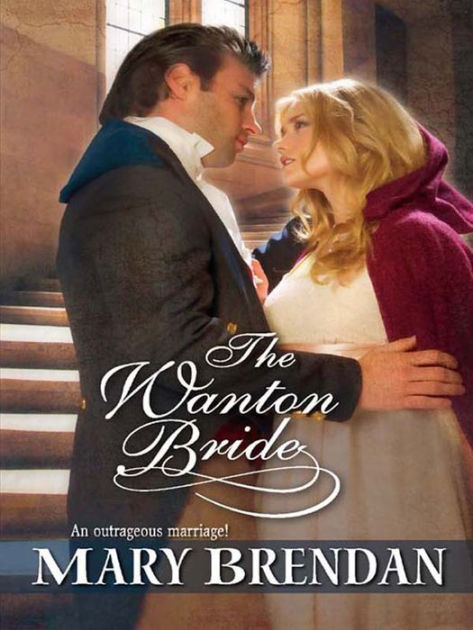 The Wanton Bride By Mary Brendan Ebook Barnes And Noble®