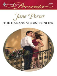 Title: The Italian's Virgin Princess, Author: Jane Porter