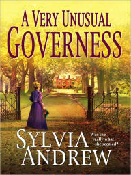 Title: A Very Unusual Governess, Author: Sylvia Andrew