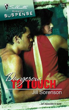 Dangerous to Touch (Silhouette Romantic Suspense Series #1518)