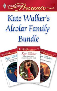 Title: Kate Walker's Alcolar Family Bundle: An Anthology, Author: Kate Walker