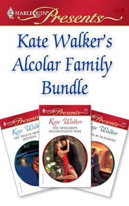 Kate Walker's Alcolar Family Bundle: An Anthology