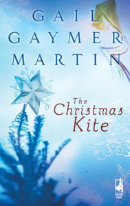 Title: The Christmas Kite, Author: Gail Gaymer Martin