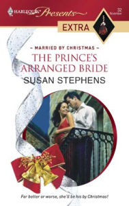 Title: The Prince's Arranged Bride, Author: Susan Stephens
