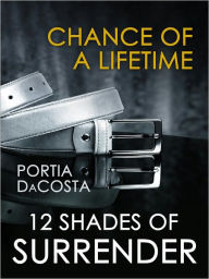 Title: Chance of a Lifetime, Author: Portia Da Costa
