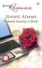 Promoted: Secretary to Bride!