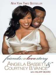 Title: Friends: A Love Story, Author: Angela Bassett