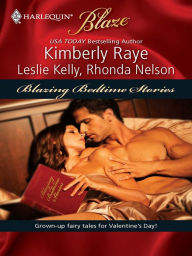 Blazing Bedtime Stories: Once Upon A Bite/My, What A Big...You Have!/Sexily Ever After