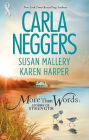 More Than Words: Stories Of Strength: Close Call\Built To Last\Find The Way