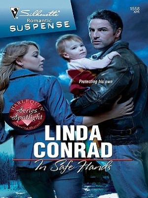 In Safe Hands (Silhouette Romantic Suspense Series #1558)