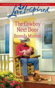 Title: The Cowboy Next Door, Author: Brenda Minton