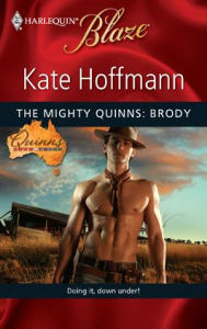 Title: Mighty Quinns: Brody (Harlequin Blaze Series #476), Author: Kate Hoffmann