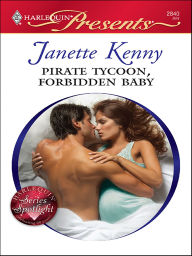 Pirate Tycoon, Forbidden Baby (Harlequin Presents #2840)