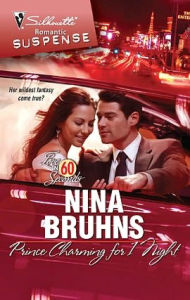 Title: Prince Charming for 1 Night (Silhouette Romantic Suspense #1568), Author: Nina Bruhns