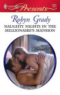 Naughty Nights in the Millionaire's Mansion (Harlequin Presents #2850)