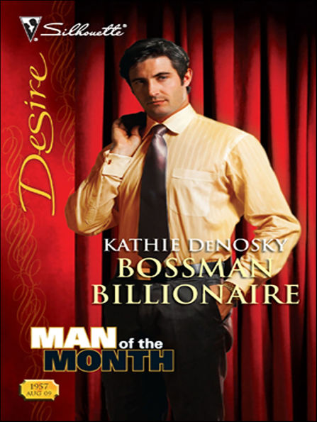 Bossman Billionaire (Silhouette Desire #1957)