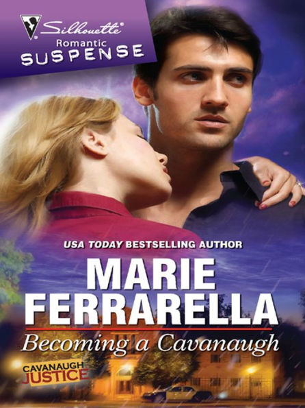 Becoming a Cavanaugh (Silhouette Romantic Suspense Series #1575)