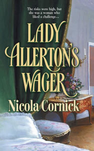 Title: Lady Allerton's Wager, Author: Nicola Cornick