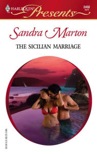 Title: The Sicilian Marriage, Author: Sandra Marton