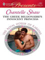 The Greek Billionaire's Innocent Princess: A Contemporary Royal Virgin Romance