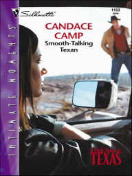 Smooth-Talking Texan (Silhouette Intimate Moments Series # 1153)