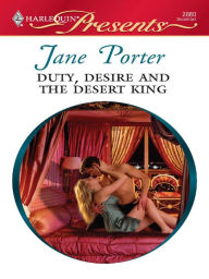 Title: Duty, Desire and the Desert King, Author: Jane Porter