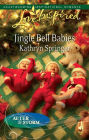 Jingle Bell Babies: A Fresh-Start Family Romance