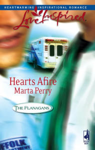 Title: Hearts Afire, Author: Marta Perry