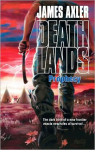 Prophecy (Deathlands Series #90)