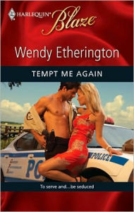 Title: Tempt Me Again (Harlequin Blaze #524), Author: Wendy Etherington