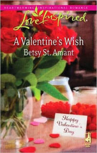 Title: A Valentine's Wish, Author: Betsy St. Amant