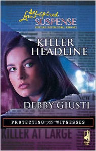 Title: Killer Headline, Author: Debby Giusti