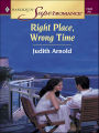 Right Place, Wrong Time