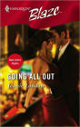 Going All Out (Harlequin Blaze #231)