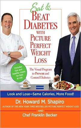 Eat and Beat Diabetes with Picture Perfect Weight Loss: The Visual Program to Prevent and Control Diabetes