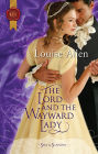 The Lord and the Wayward Lady (Harlequin Historical #996)