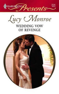 Title: Wedding Vow of Revenge, Author: Lucy Monroe