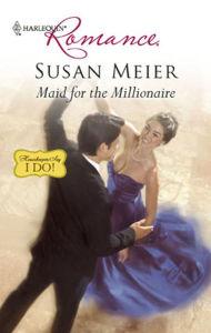 Title: Maid for the Millionaire, Author: Susan Meier