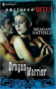 Title: Dragon Warrior, Author: Meagan Hatfield