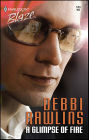 A Glimpse of Fire (Harlequin Blaze Series #183)