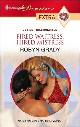 Fired Waitress, Hired Mistress (Harlequin Presents Extra #119)