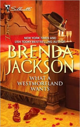 What A Westmoreland Wants : Jackson, Brenda (Brenda Streater) : Free