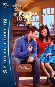 Title: From Doctor...to Daddy, Author: Karen Rose Smith