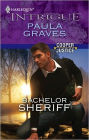 Bachelor Sheriff (Harlequin Intrigue Series #1230)